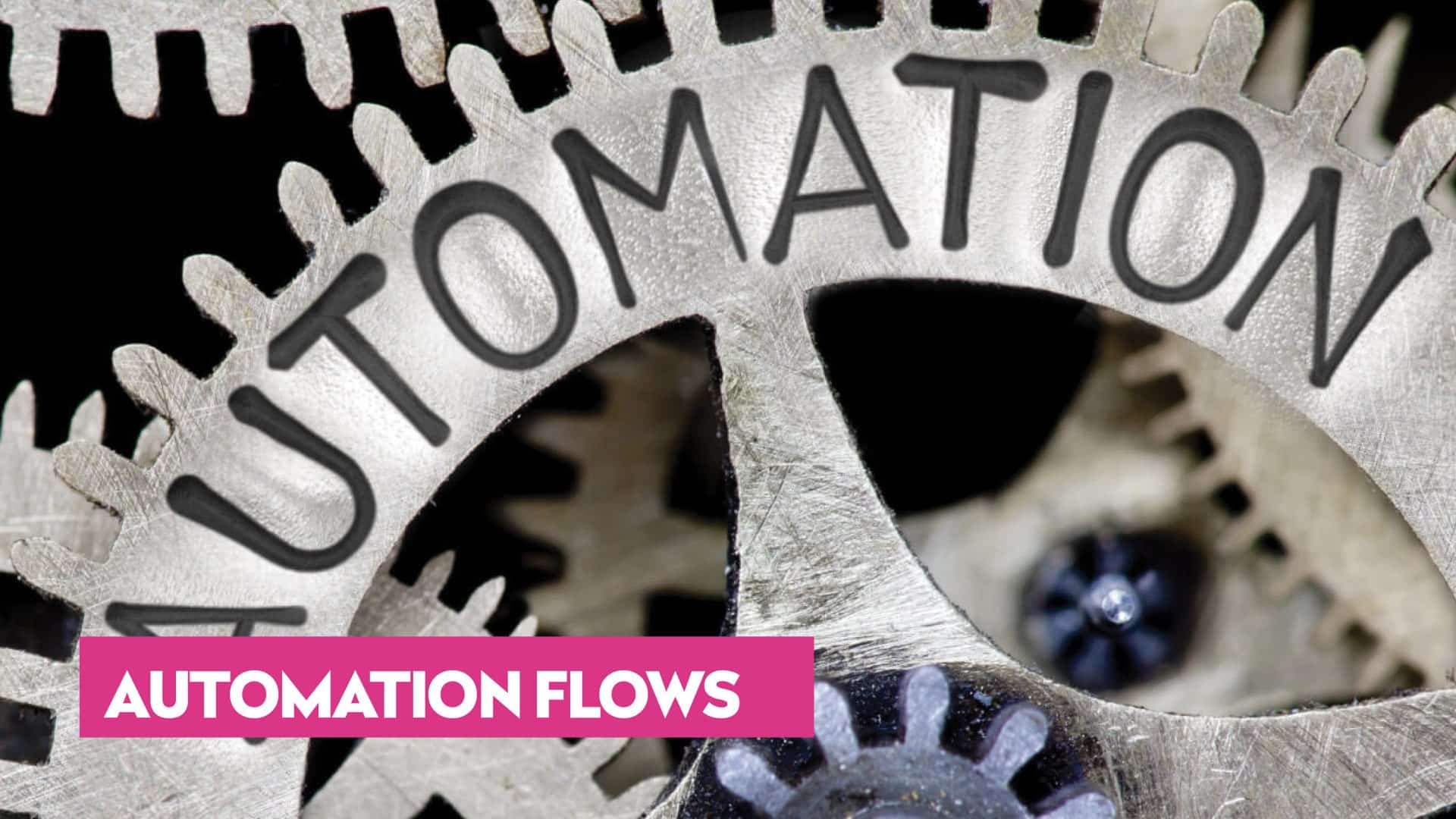 Automation flows (deel 3 van 3)